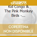 Kid Congo & The Pink Monkey Birds - Halloween Single cd