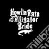 Howlin Rain - Alligator Bride cd