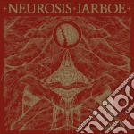 Neurosis & Jarboe - Neurosis & Jarboe Reissue cd