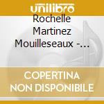 Rochelle Martinez Mouilleseaux - Serenity: Music For Harp & Flute cd
