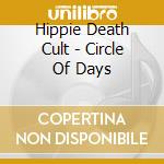 Hippie Death Cult - Circle Of Days cd