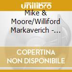 Mike & Moore/Williford Markaverich - Gator Jazz cd musicale di Mike & Moore/Williford Markaverich