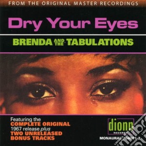 Brenda & The Tabulations - Dry Your Eyes cd musicale di Brenda & Tabulations