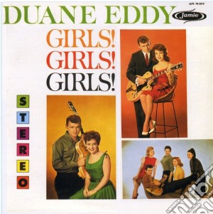 Duane Eddy - Girls Girls Girls cd musicale di Duane Eddy