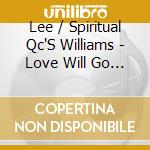 Lee / Spiritual Qc'S Williams - Love Will Go All The Way cd