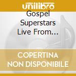 Gospel Superstars Live From Atlanta cd