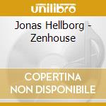 Jonas Hellborg - Zenhouse cd musicale di Jonas Hellborg