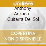 Anthony Arizaga - Guitarra Del Sol cd
