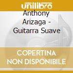 Anthony Arizaga - Guitarra Suave cd