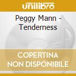 Peggy Mann - Tenderness cd