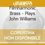 Filmharmonic Brass - Plays John Williams cd