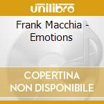 Frank Macchia - Emotions cd musicale di Frank Macchia
