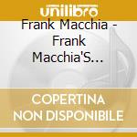 Frank Macchia - Frank Macchia'S Swamp Thang cd