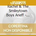 Rachel & The Smileytown Boys Arieff - How To Be Happy All The Time cd