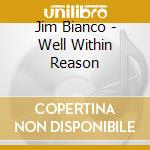 Jim Bianco - Well Within Reason