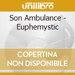 Son Ambulance - Euphemystic cd