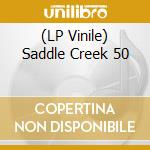 (LP Vinile) Saddle Creek 50 vinile