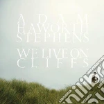 (LP Vinile) Adam Haworth Stephens - We Live On Cliffs vinile