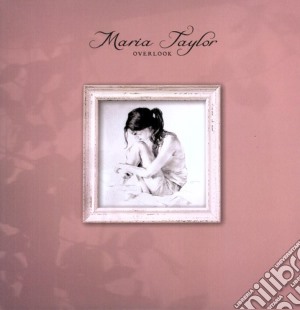 (LP Vinile) Maria Taylor - Overlook lp vinile di Maria Taylor