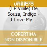 (LP Vinile) De Souza, Indigo - I Love My Mom lp vinile