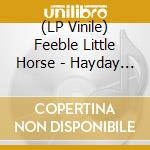 (LP Vinile) Feeble Little Horse - Hayday (Spooky Horse Birthday Edition) (Black Blue & Green Color-In-Color Vinyl) vinile