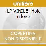 (LP VINILE) Hold in love lp vinile di Ray Azure