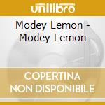 Modey Lemon - Modey Lemon cd musicale di Lemon Modey