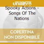 Spooky Actions - Songs Of The Nations cd