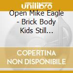 Open Mike Eagle - Brick Body Kids Still Daydream cd musicale di Open mike eagle