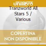 Tranzworld All Stars 5 / Various cd