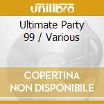 Ultimate Party 99 / Various cd