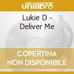 Lukie D - Deliver Me cd