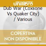 Dub War (Coxsone Vs Quaker City) / Various cd