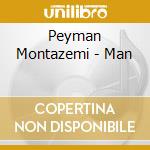 Peyman Montazemi - Man cd
