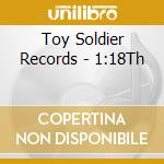 Toy Soldier Records - 1:18Th cd musicale di Toy Soldier Records