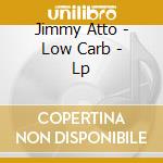 Jimmy Atto - Low Carb - Lp cd