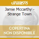Jamie Mccarthy - Strange Town cd