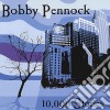 Bobby Pennock - 10000 Stories cd