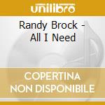 Randy Brock - All I Need cd