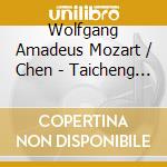 Wolfgang Amadeus Mozart / Chen - Taicheng Chen Plays Wolfgang Amadeus Mozart