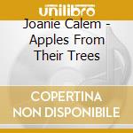 Joanie Calem - Apples From Their Trees cd