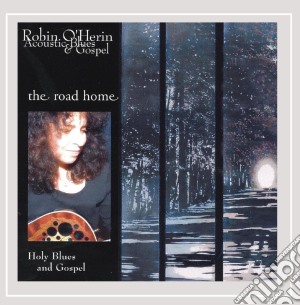 Robin O'Herin - Road Home cd musicale di Robin O'Herin