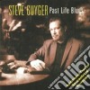 Steve Guyger - Past Life Blues cd