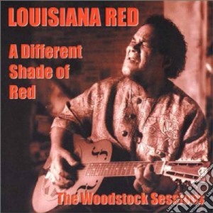 Louisiana Red - A Different Shade Of Red cd musicale di Red Louisiana