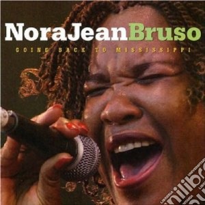 Nora Jean Bruso - Going Back To Mississippi cd musicale di Nora jean bruso