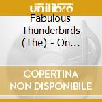 Fabulous Thunderbirds (The) - On The Verge cd
