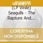 (LP Vinile) Seagulls - The Rapture And Resurgens vinile