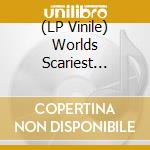 (LP Vinile) Worlds Scariest Police Chases - Tell My Mom And Dad I Love My Mom vinile