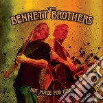 Bennett Brothers (The) - Not Made For Hire