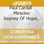 Paul Cardall - Miracles: Journey Of Hope & Healing cd